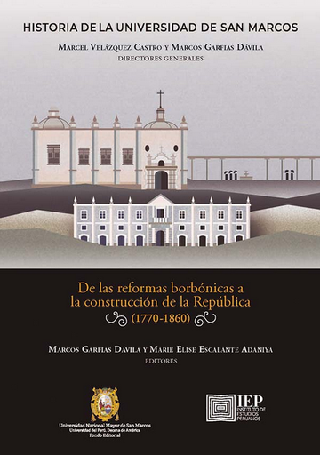 [9789972466861] DE LAS REFORMAS BORBÓNICAS A LA CONSTRUCCIÓN DE LA REPÚBLICA (1770-1860)