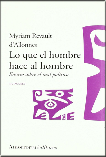 [9789505187256] LO QUE EL HOMBRE HACE AL HOMBRE