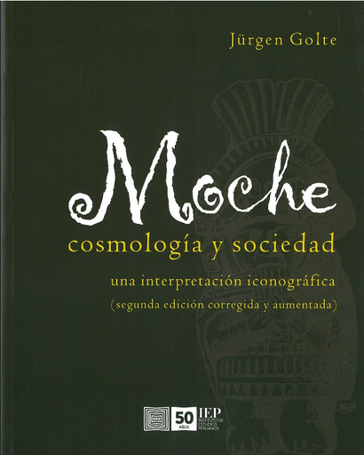 [9789972515378] MOCHE: COSMOLOGÍA Y SOCIEDAD