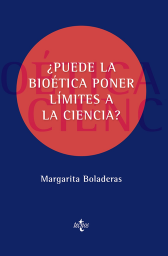 [9788430984794] ¿PUEDE LA BIOÉTICA PONER LÍMITES A LA CIENCIA?