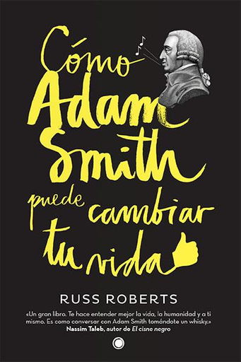 [9788494107689] CÓMO ADAM SMITH PUEDE CAMBIAR TU VIDA