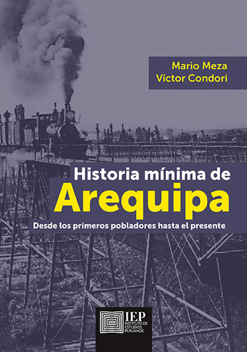 [9789972516931] HISTORIA MÍNIMA DE AREQUIPA
