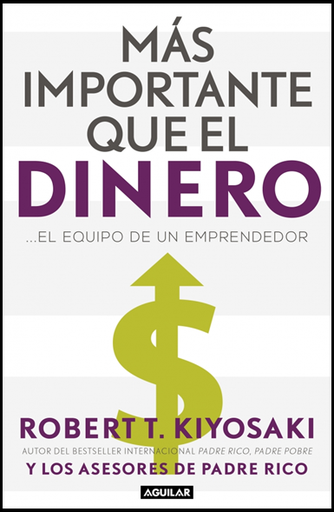 [9786073190527] MÁS IMPORTANTE QUE EL DINERO... EL EQUIPO DE UN EMPRENDEDOR