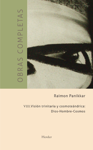 [9788425432873] VISIÓN TRINITARIA Y COSMOTEÁNTRICA: DIOS-HOMBRE-COSMOS