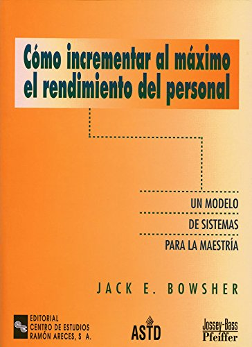 [9788480044660] CÓMO INCREMENTAR AL MÁXIMO EL RENDIMIENTO DEL PERSONAL