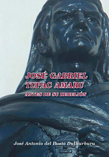 [9786120034514] JOSÉ GABRIEL TUPAC AMARU ANTES DE SU REBELIÓN