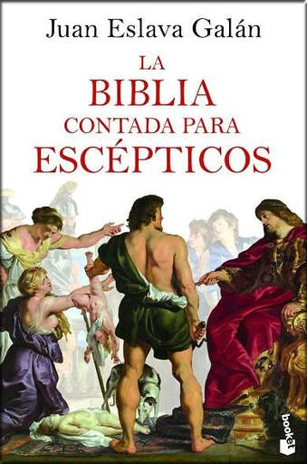 [9788408227519] LA BIBLIA CONTADA PARA ESCÉPTICOS