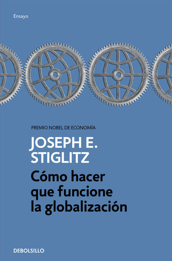 [9788466334365] CÓMO HACER QUE FUNCIONE LA GLOBALIZACIÓN