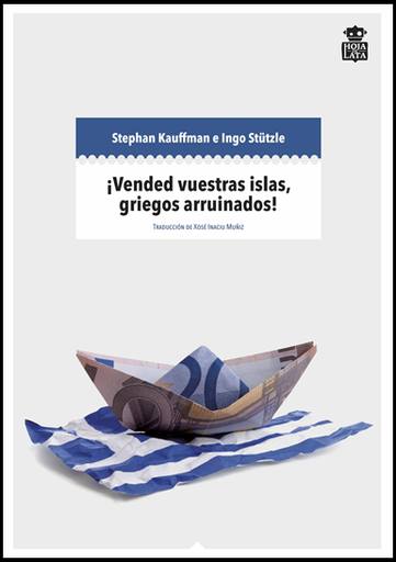 [9788494115325] ¡VENDED VUESTRAS ISLAS, GRIEGOS ARRUINADOS!