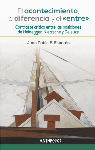 [9788417556105] EL ACONTECIMIENTO, LA DIFERENCIA Y EL «ENTRE»