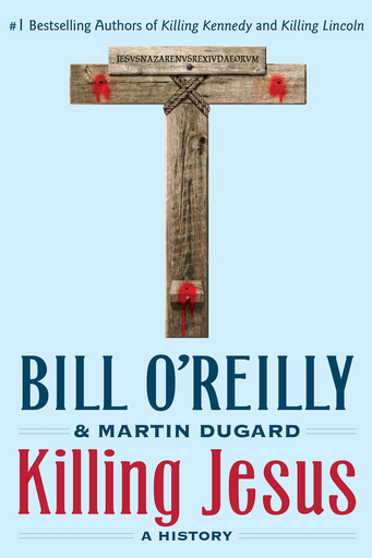 [9781250142207] KILLING JESUS