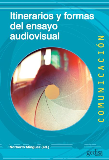 [9788417690618] ITINERARIOS Y FORMAS DEL ENSAYO AUDIOVISUAL