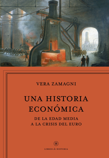 [9788416771042] UNA HISTORIA ECONÓMICA