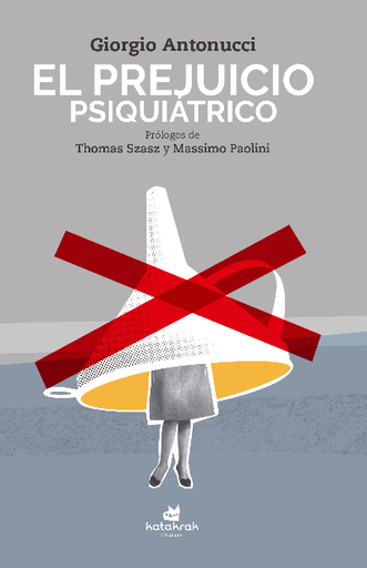 [9788416946235] EL PREJUICIO PSIQUIÁTRICO