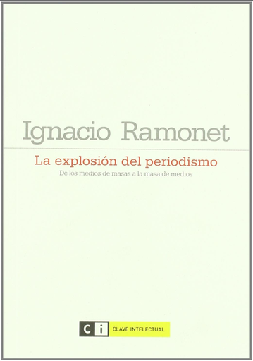 [9788493904708] LA EXPLOSIÓN DEL PERIODISMO
