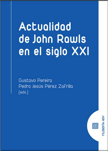 [9788413693576] ACTUALIDAD DE JOHN RAWLS EN EL SIGLO XXI
