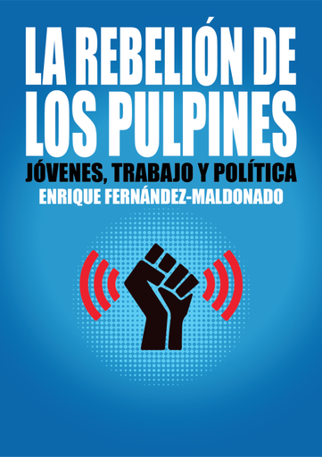 [9786124563041] LA REBELIÓN DE LOS PULPINES