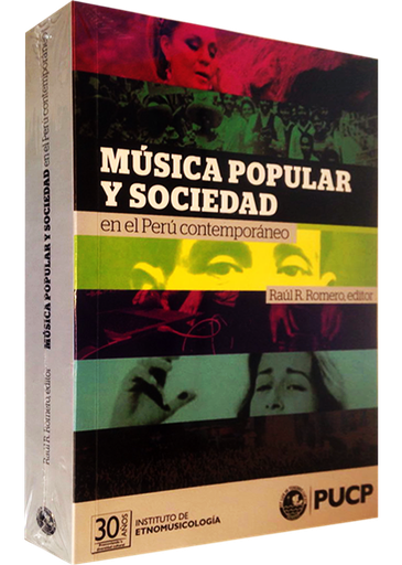 [9786124507076] MÚSICA POPULAR Y SOCIEDAD EN EL PERÚ CONTEMPORÁNEO