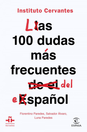 [9788467055023] LAS 100 DUDAS MÁS FRECUENTES DEL ESPAÑOL