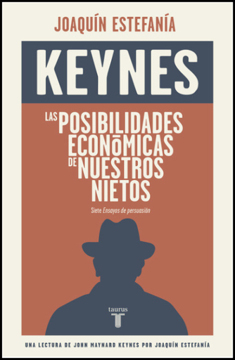 [9788430617449] KEYNES: LAS POSIBILIDADES ECONÓMICAS DE NUESTROS NIETOS
