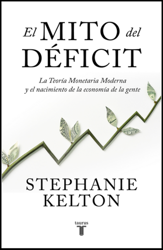 [9788430624102] EL MITO DEL DÉFICIT