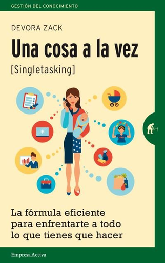 [9788492921416] UNA COSA A LA VEZ (SINGLETASKING)