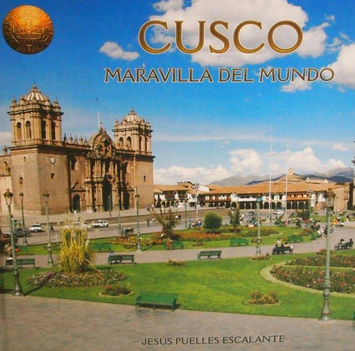 [9786120016398] CUSCO: MARAVILLA DEL MUNDO