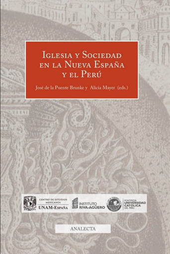 [9788490170038] IGLESIA Y SOCIEDAD EN LA NUEVA ESPAÑA Y EL PERÚ