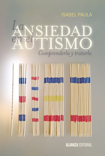 [9788420697529] LA ANSIEDAD EN EL AUTISMO