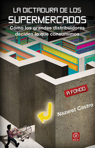 [9788446044543] LA DICTADURA DE LOS SUPERMERCADOS