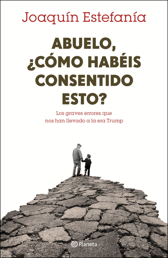 [9788408167655] ABUELO, ¿CÓMO HABÉIS CONSENTIDO ESTO?
