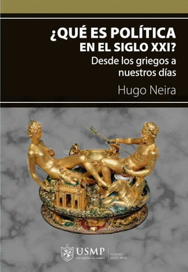 [9786124221781] ¿QUÉ ES POLÍTICA EN EL SIGLO XXI?
