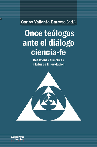 [9788417134600] ONCE TEÓLOGOS ANTE EL DIÁLOGO CIENCIA-FE