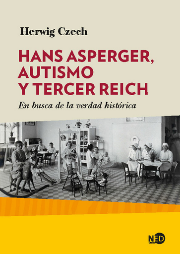 [9788416737642] HANS ASPERGER, AUTISMO Y TERCER REICH