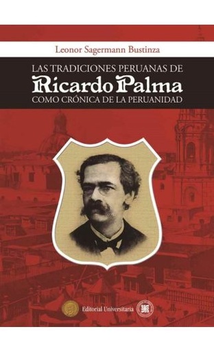 [9786124234316] LAS TRADICIONES PERUANAS DE RICARDO PALMA COMO CRÓNICA DE LA PERUANIDAD