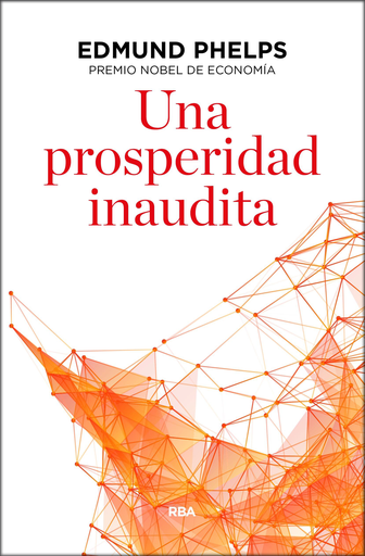 [9788490567821] UNA PROSPERIDAD INAUDITA