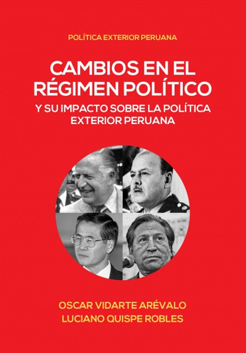 [9786123174354] CAMBIOS EN EL RÉGIMEN POLÍTICO Y SU IMPACTO SOBRE LA POLÍTICA EXTERIOR PERUANA