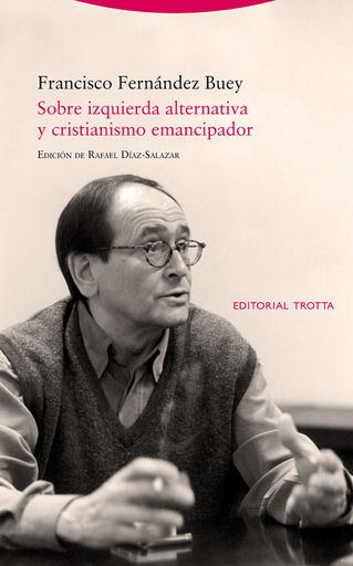 [9788498798456] SOBRE IZQUIERDA ALTERNATIVA Y CRISTIANISMO EMANCIPADOR