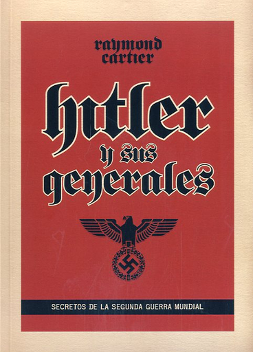 [9788494175497] HITLER Y SUS GENERALES