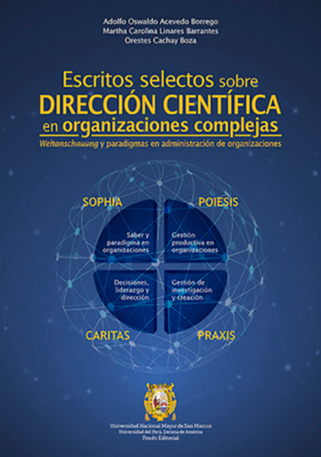 [9789972466519] ESCRITOS SELECTOS SOBRE DIRECCIÓN CIENTÍFICA EN ORGANIZACIONES COMPLEJAS