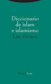 [9788498797473] DICCIONARIO DE ISLAM E ISLAMISMO