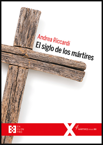 [9788490559581] EL SIGLO DE LOS MÁRTIRES