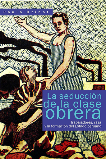 [9789972515613] LA SEDUCCIÓN DE LA CLASE OBRERA