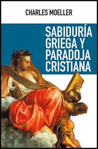 [9788413390109] SABIDURÍA GRIEGA Y PARADOJA CRISTIANA