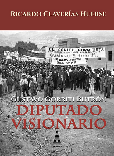 [9786125032027] GUSTAVO GORRITI BUTRÓN: DIPUTADO VISIONARIO