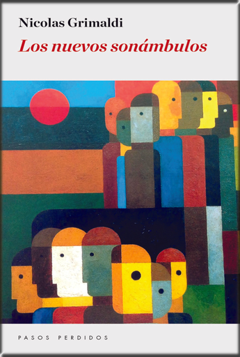 [9788494659317] LOS NUEVOS SONÁMBULOS