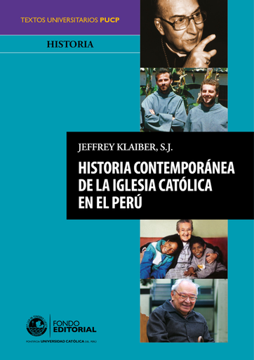 [9786123171681] HISTORIA CONTEMPORÁNEA DE LA IGLESIA CATÓLICA EN EL PERÚ