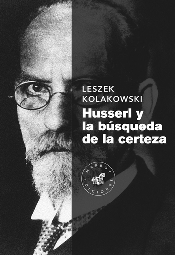 [9788492728626] HUSSERL Y LA BÚSQUEDA DE LA CERTEZA