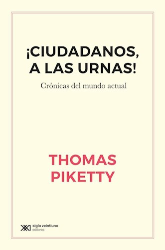 [9789876297622] ¡CIUDADANOS, A LAS URNAS!