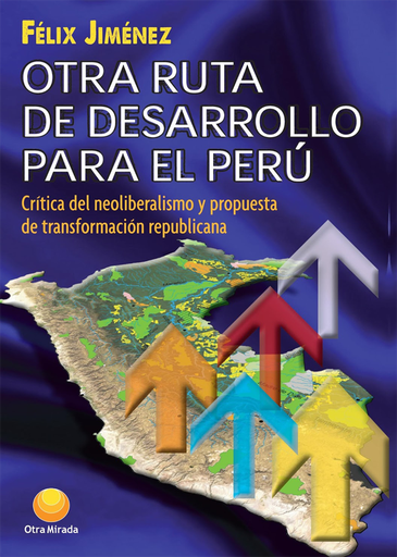 [9786124563058] OTRA RUTA DE DESARROLLO PARA EL PERÚ